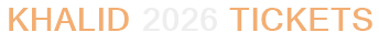 Khalid 2026 Tickets
